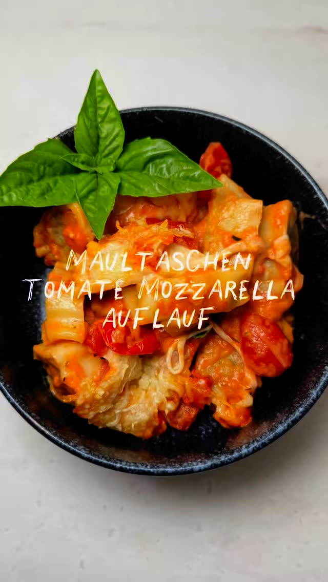 Tomate-Mozzarella-Maultaschen-Auflauf