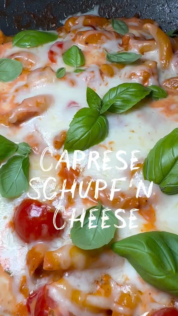 🍝 Schupfn-Cheese-Caprese