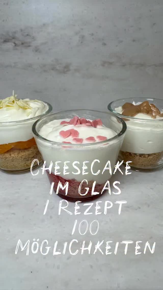 🍰 Cheesecake im Glas – ein Rezept, 100 Möglichkeiten!